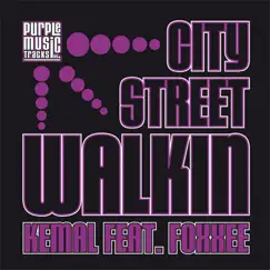 City Street Walkin' (feat. Foxxee) - Single by Kemal album reviews, ratings, credits