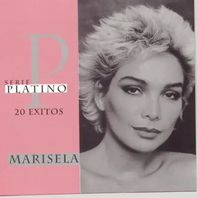 Serie Platino: Marisela - Marisela Serie Platino: Marisela - Marisela