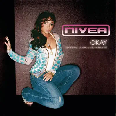 Okay (feat. Lil Jon & YoungBloodZ) - Single - Nivea