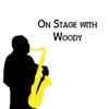 On Stage with Woody