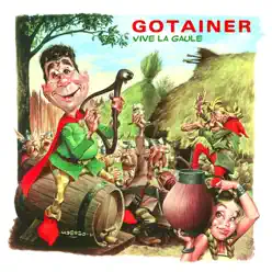 Vive la Gaule - Richard Gotainer Vive la Gaule - Richard Gotainer