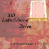 Provencale Ep 1 (The Lounge Deluxe Experience) - EP - 351 Lake Shore Drive