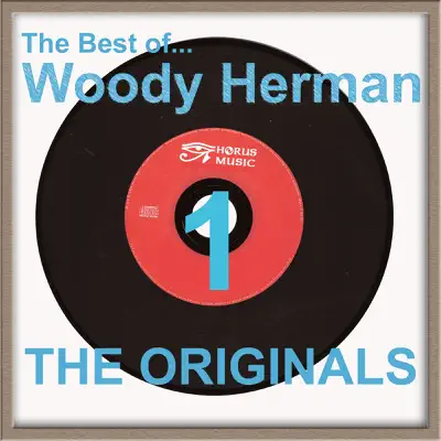 The Best of Woody Herman - Woody Herman