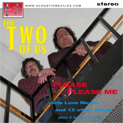 Please Please Me: An Acoustic Tribute To The Beatles - The Two of Us