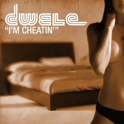 I'm Cheatin' - Single - Dwele