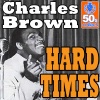 Hard Times (Digitally Remastered) - Single