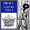 Popcorn Classics Volume 2 (Hip, Cool & Groovy Sounds For The Now Generation)