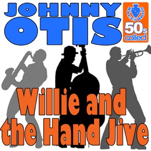Willie and the Hand Jive (Digitally Remastered) - Single