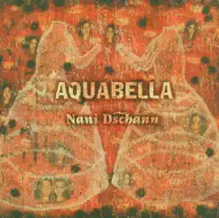 Nani Dschann by Aquabella album reviews, ratings, credits
