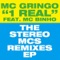1 Real (Stereo MCs Vocal Mix) [feat. MC Binho] - MC Gringo lyrics