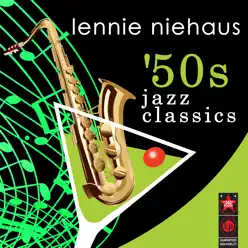 '50s Jazz Classics - Lennie Niehaus
