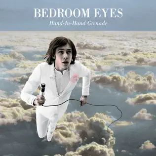 last ned album Bedroom Eyes - Hand In Hand Grenade