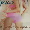 Stream & download 2 Echo Pussycats