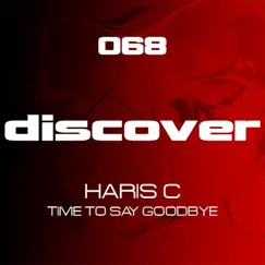 Time To Say Goodbye - Single by Haris C album reviews, ratings, credits