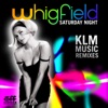 Saturday Night (KLM Music Remixes) - Single