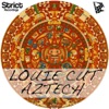 Louie Cut - Aztech