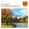 In Trance We Trust, Vol. 13: DJ Carl B.