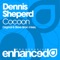 Cocoon - Dennis Sheperd lyrics