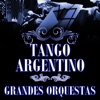 Tango Argentino-Grandes Orquestas