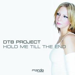 DT8 Project - Hold Me Till The End (DT8 Unplugged)