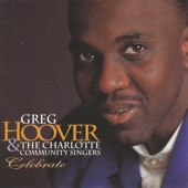 Greg Hoover & The Charlotte Community Singers - Let Your Requests Be Known