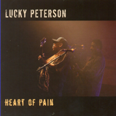Heart Of Pain - Lucky Peterson