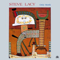Steve Lacy - Only Monk artwork