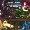 Beyond the Sea