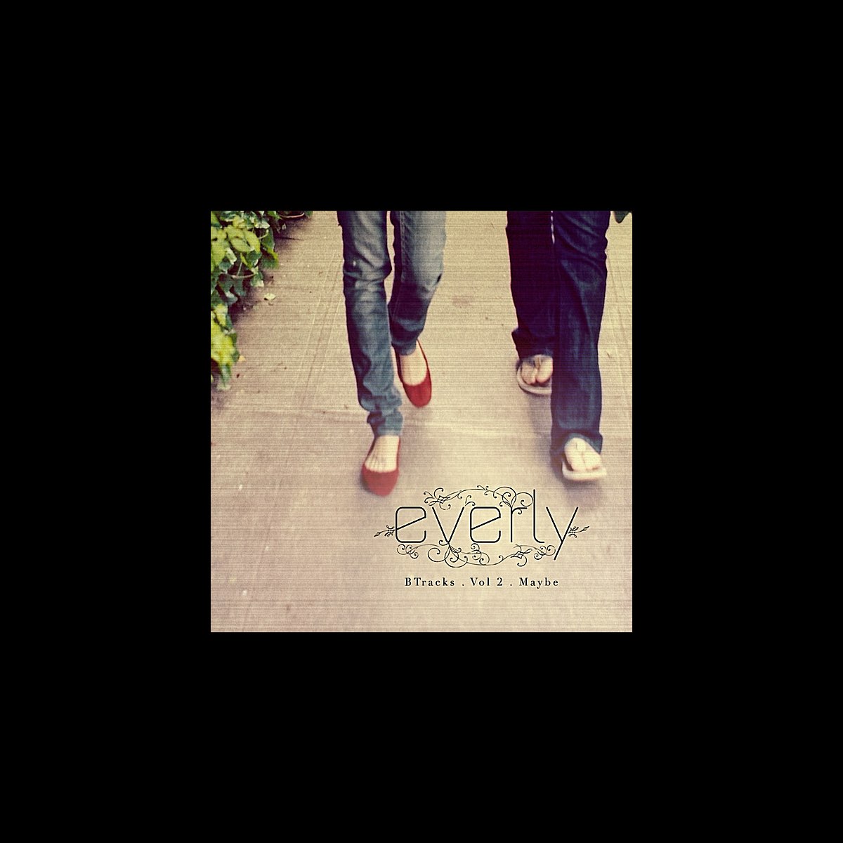 ‎B Tracks, Vol. 2: Maybe - Single By Everly On Apple Music