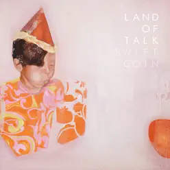 Swift Coin - Single - Land of Talk