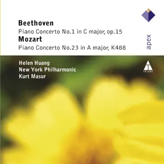 Beethoven: Piano Concerto No. 1 - Mozart: Piano Concerto No. 23 by Helen Huang, New York Philharmonic & Kurt Masur album reviews, ratings, credits