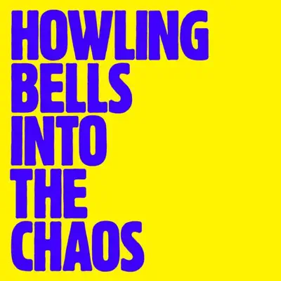 Into the Chaos - Single - Howling Bells