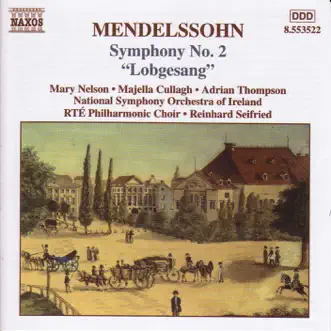 Mendelssohn: Symphony No. 2, 'Hymn of Praise' by Majella Cullagh album reviews, ratings, credits