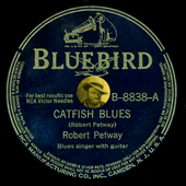 Catfish Blues - Robert Petway