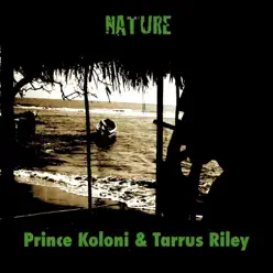 Nature - Single - Tarrus Riley Nature - Single - Tarrus Riley