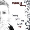 Don't Tell Me a Lie (feat. Emy)