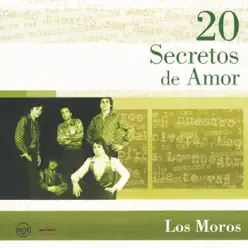 20 Secretos de Amor: Los Moros - Los Moros