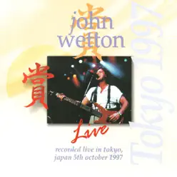 Live In Tokyo 1997 - John Wetton