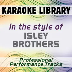 For The Love Of You (Karaoke Version) [In the Style of Isley Brothers] Song Lyrics