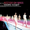 Azzido Da Bass - Dooms Night (Azzido Da Bass Remix)