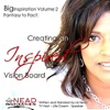 Big Inspiration!, Vol. 2: Taking Fantasy to Fact: Creating an Inspired Vision Board, 2011