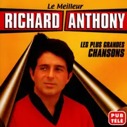 Les plus grandes chansons - Richard Anthony