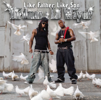 Birdman & Lil Wayne - Like Father Like Son artwork