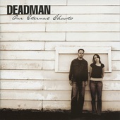 Deadman - When the Music's Not Forgotten