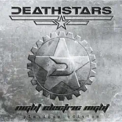 Night Electric Night (Platinum Edition) - Deathstars