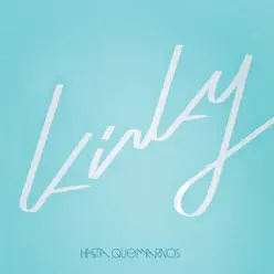 Hasta Quemarnos - Single - Kinky