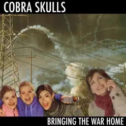 Bringing the War Home - EP - Cobra Skulls