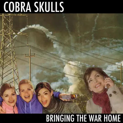 Bringing the War Home - EP - Cobra Skulls Bringing the War Home - EP - Cobra Skulls