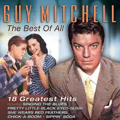 The Best of All: 18 Greatest Hits - Guy Mitchell