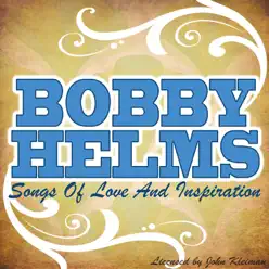 Songs of Love and Inspiration - Bobby Helms